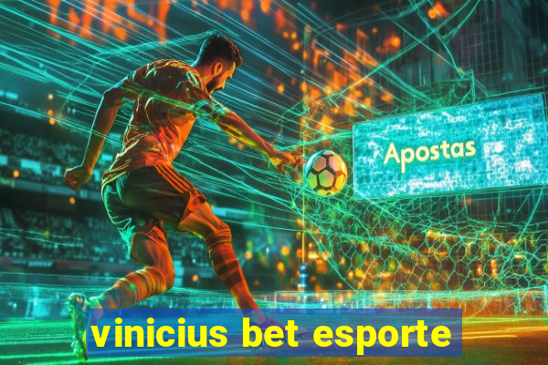 vinicius bet esporte